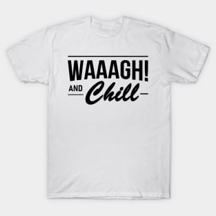 and chill T-Shirt